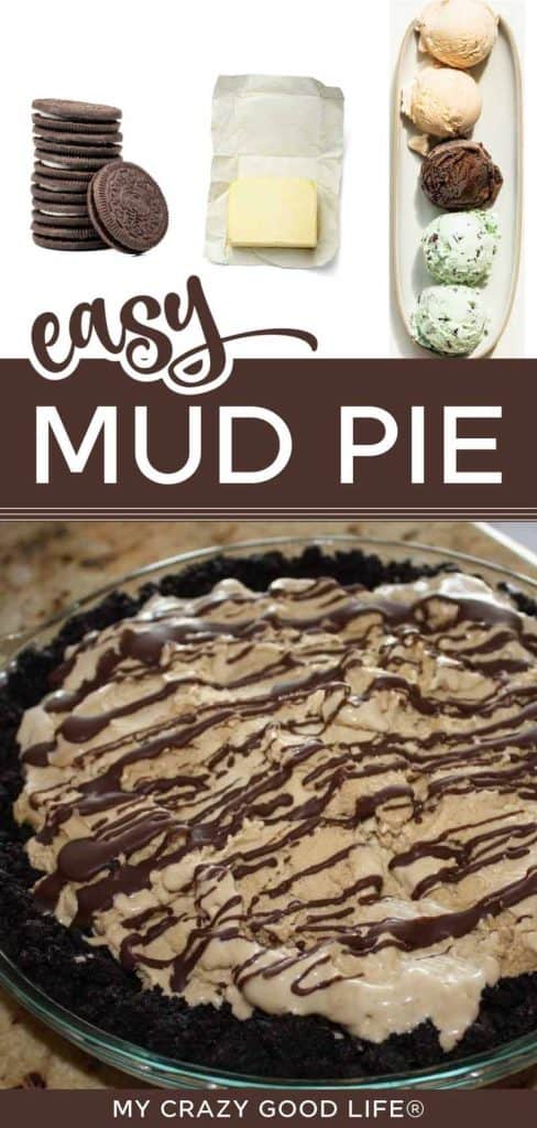 images and text of Mud Pie Recipe with Ice Cream for pinterest
