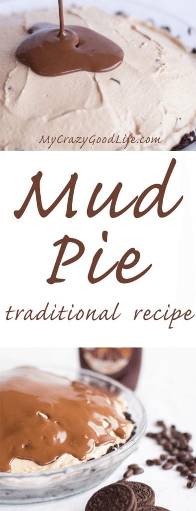 This traditional mud pie recipe is easy and delicious! Creamy coffee ice cream with an Oreo crust, and chocolate syrup or magic shell on top! 