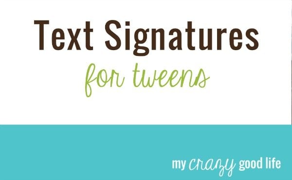 Text Signatures: The Tween Thing To Do