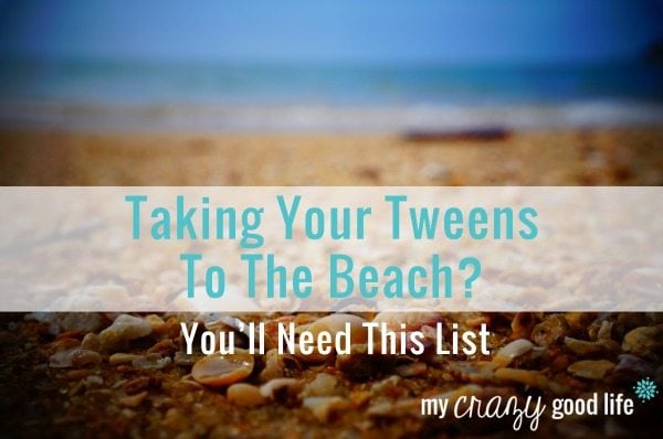 Packing For The Beach With Tweens