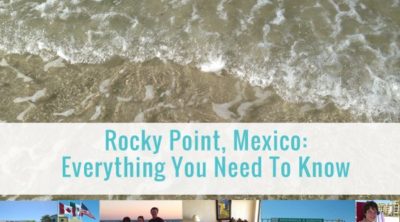What To Expect When You Visit Rocky Point Mexico
