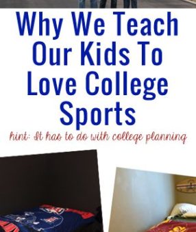 Why We Teach Our Kids To Love College Sports. Hint: It has to do with college planning!
