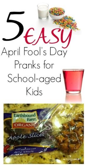 5 Easy April Fools Pranks For School-Aged kids : My Crazy Good Life