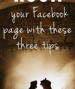 Rock your Facebook Page with these three tips