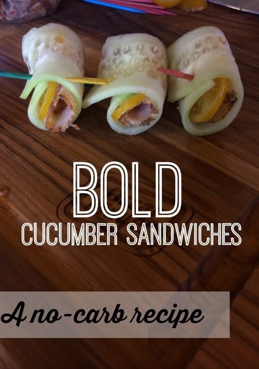 BOLD Cucumber Sandwich: A no carb recipe