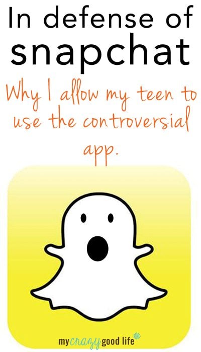 In defense of Snapchat: why I allow my teen to use the controversial app