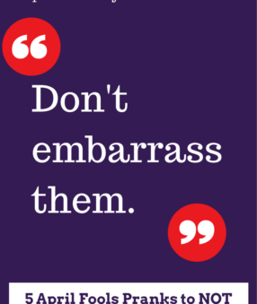 Whatever you do, do NOT play these 5 April Fool's Jokes on your teenager