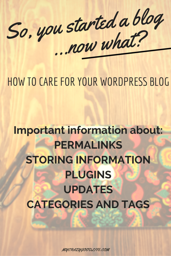 How to care for your Wordpress Blog