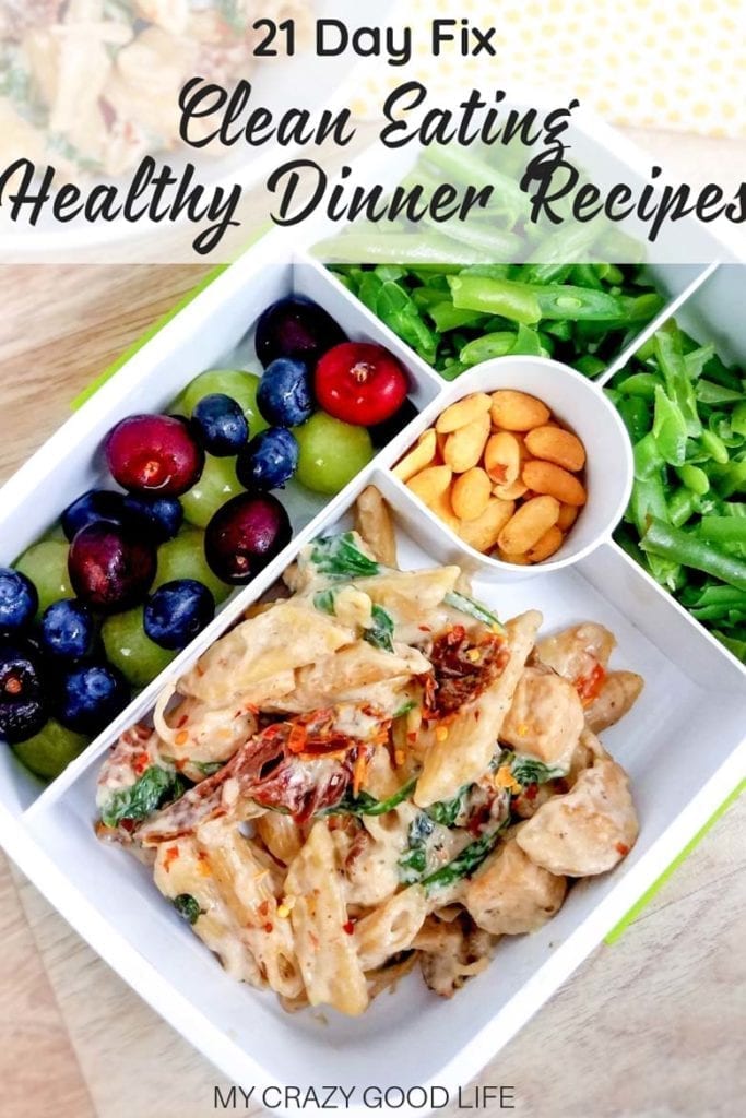 Clean Eating 21 Day Fix Dinner Recipes My Crazy Good Life