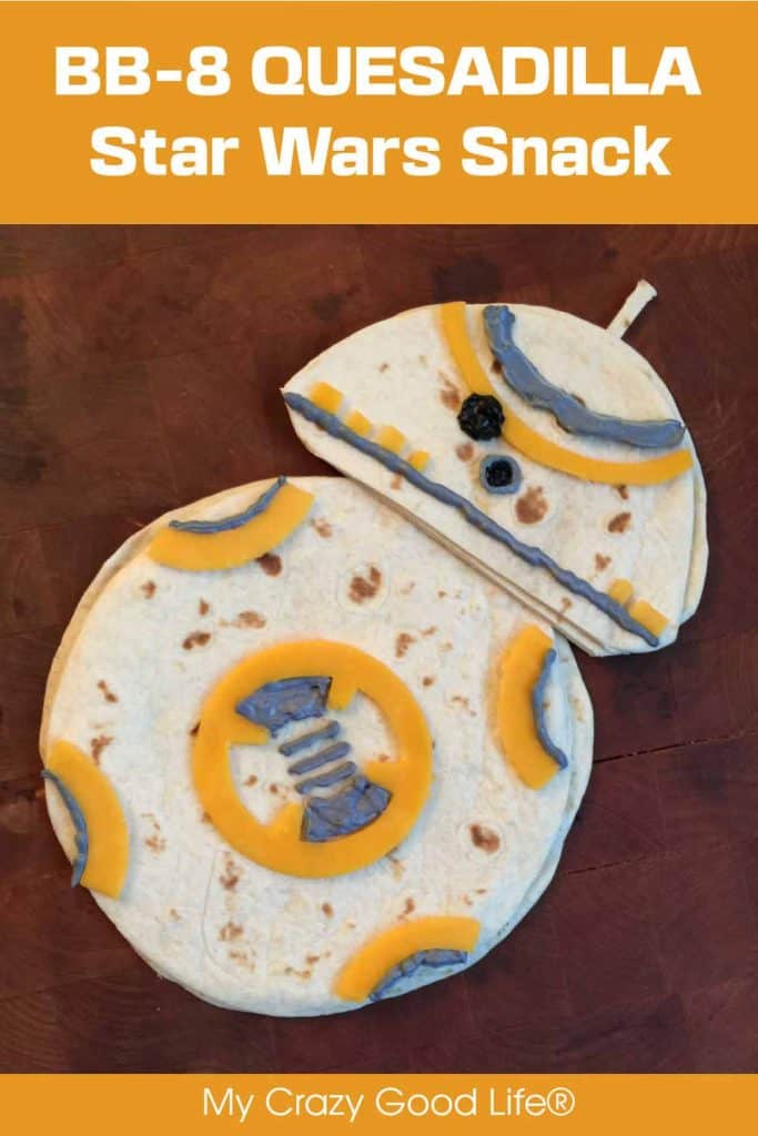 image and text of BB 8 Quesadilla for pinterest