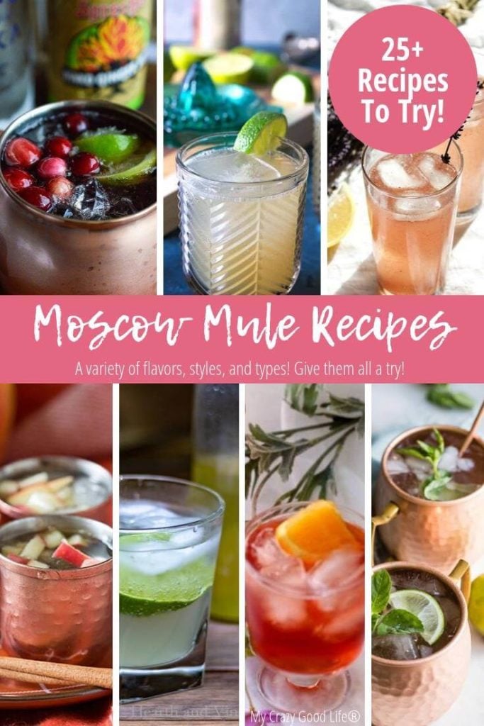 20+ Amazing Moscow Mule Recipes | My Crazy Good Life