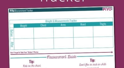This free PiYo Measurement Tracker will help you compare your before and after measurements after completing the PiYo Beachbody program!