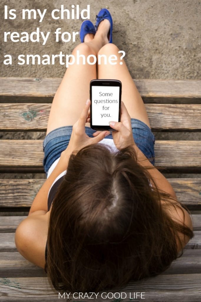 "Is my child ready for a smartphone?" A few questions to ask yourself (and them!)