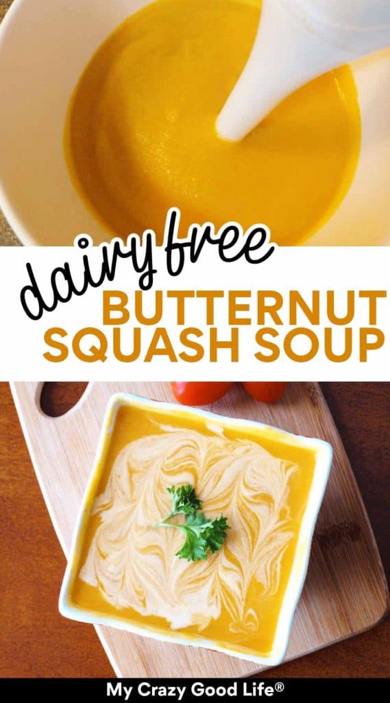 images and text of Dairy Free Butternut Squash Soup Recipe for pinterest
