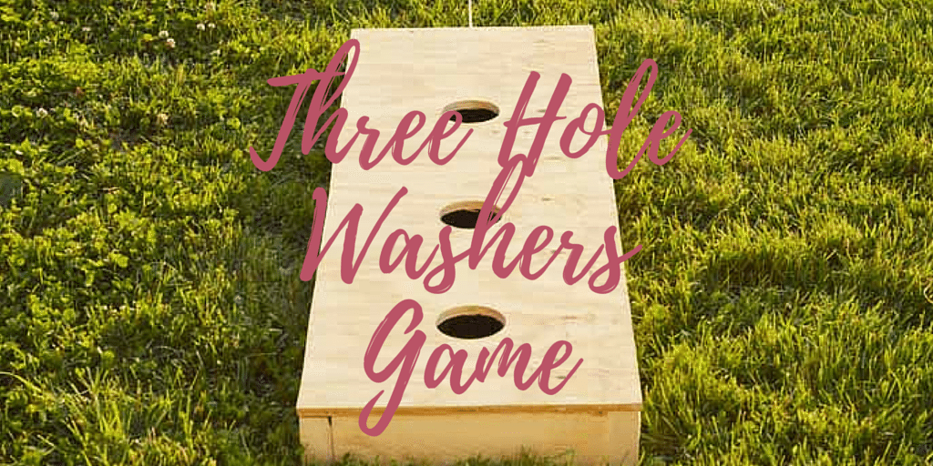 DIY Outdoor Game: Three Hole Washers Game | My Crazy Good Life