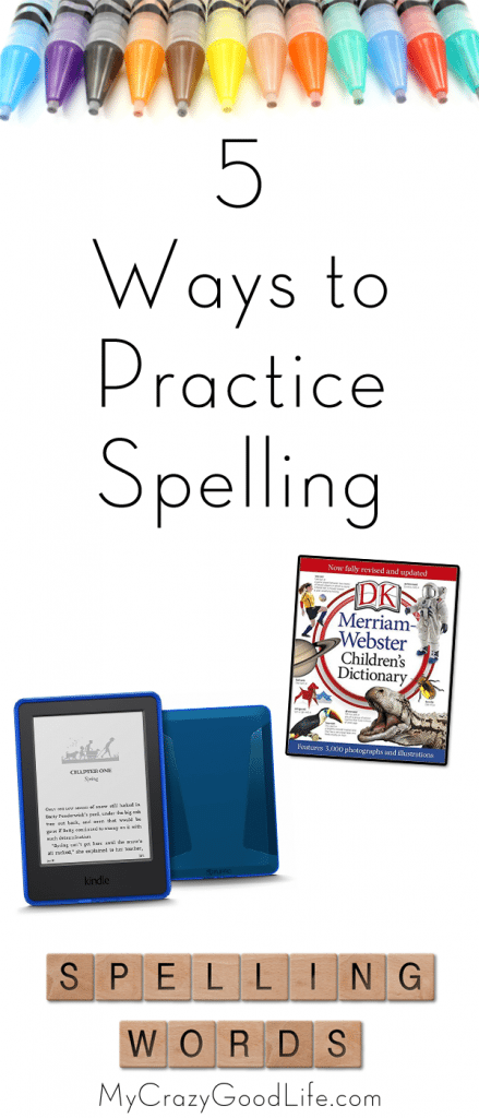 Five Ways to Practice Spelling for Kids | My Crazy Good Life