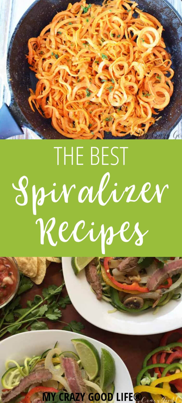 The Best Spiralizer Recipes | Spiralized Vegetables : My Crazy Good Life