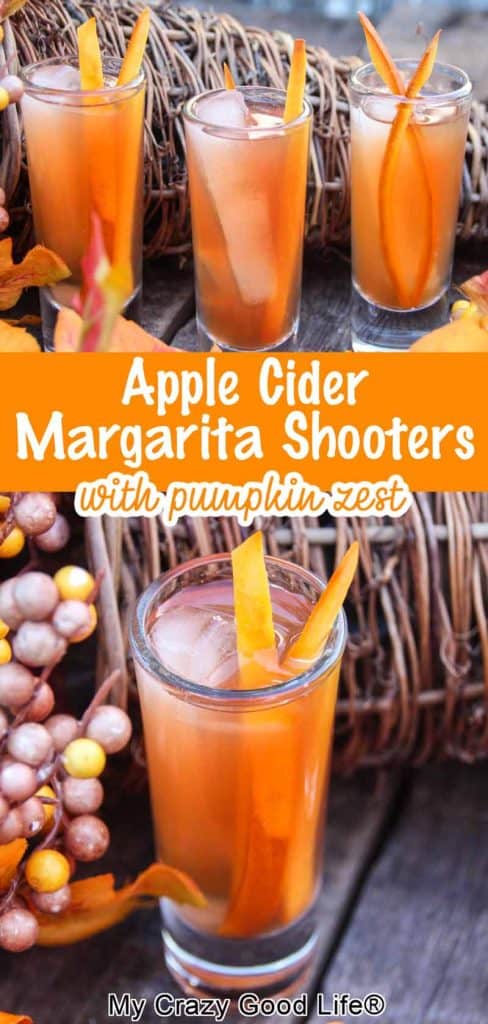 pinnable images with text saying Apple Cider Margarita Shooters with pumpkin zest