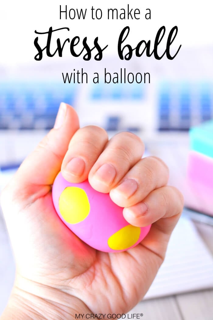 How To Make A Diy Stress Ball My Crazy Good Life - Diy Stress Ball With Flour And Water