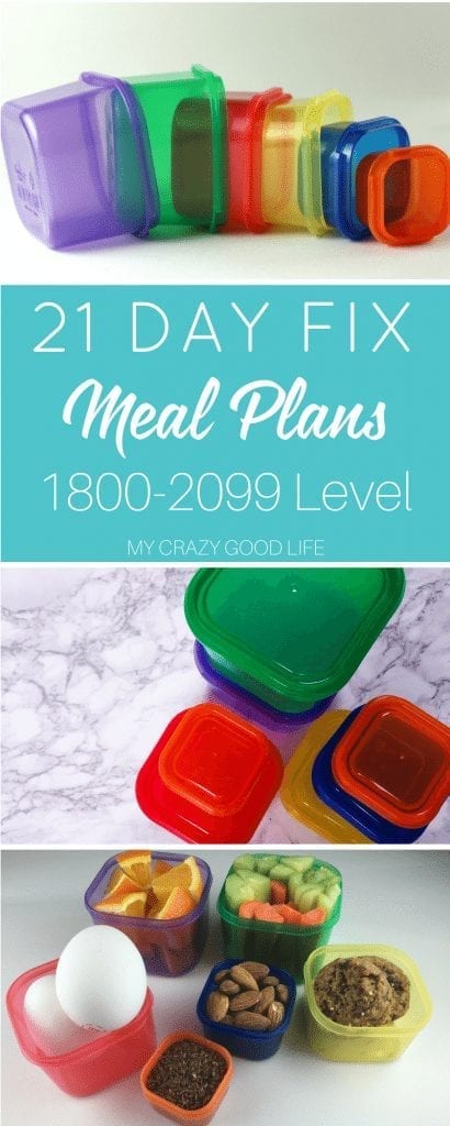 21 Day Fix Meal Plans for 1800-2099 Level | Plan C | My Crazy Good Life