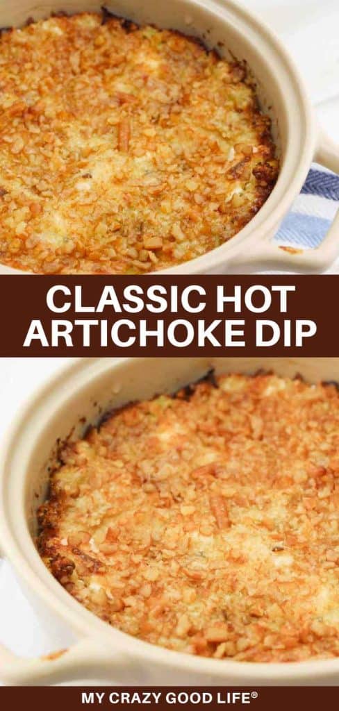 images and text of Classic Hot Artichoke Dip for pinterest