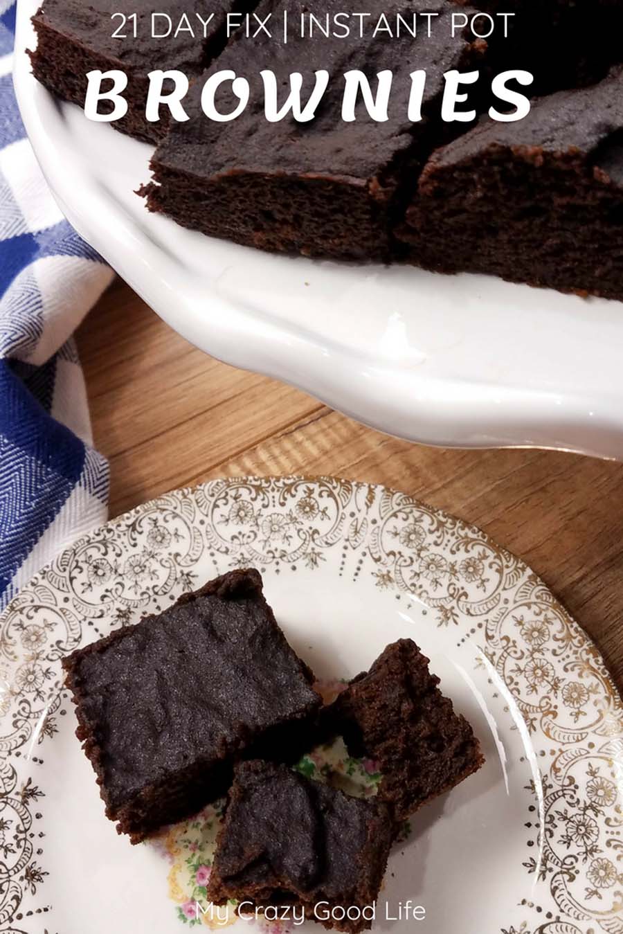Instant Pot Brownies | Healthy Brownies | My Crazy Good Life