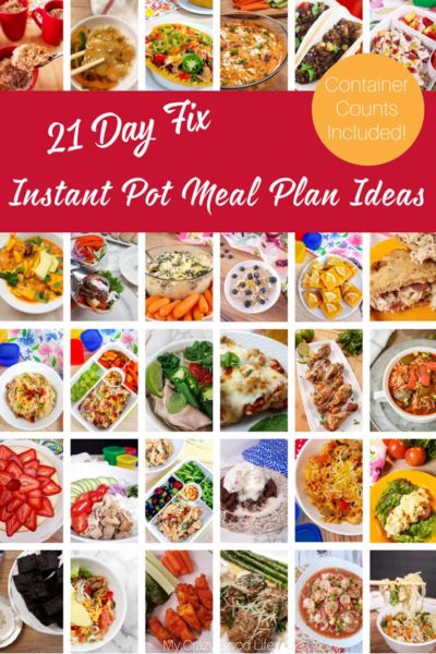 21 Day Fix Instant Pot Meal Plan Ideas from My Crazy Good Life