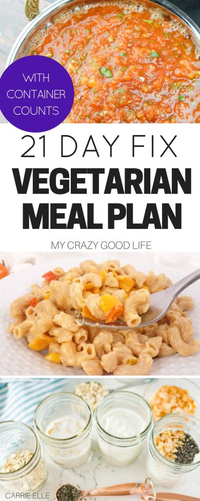 21 Day Fix Vegetarian Meal Plan My Crazy Good Life 