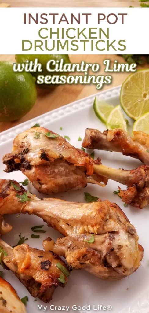 close up of cooked cilantro lime chicken drumsticks with text for pinterest