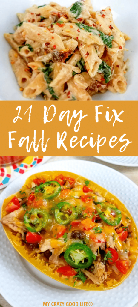 Pin for 21 Day Fix Fall Recipes that has fall recipes shown on top and bottom with text in the middle.