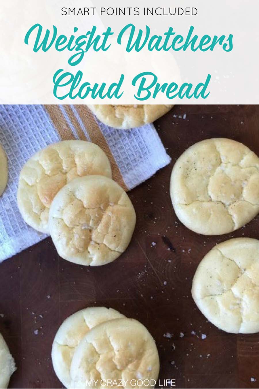 Weight Watchers Cloud Bread My Crazy Good Life