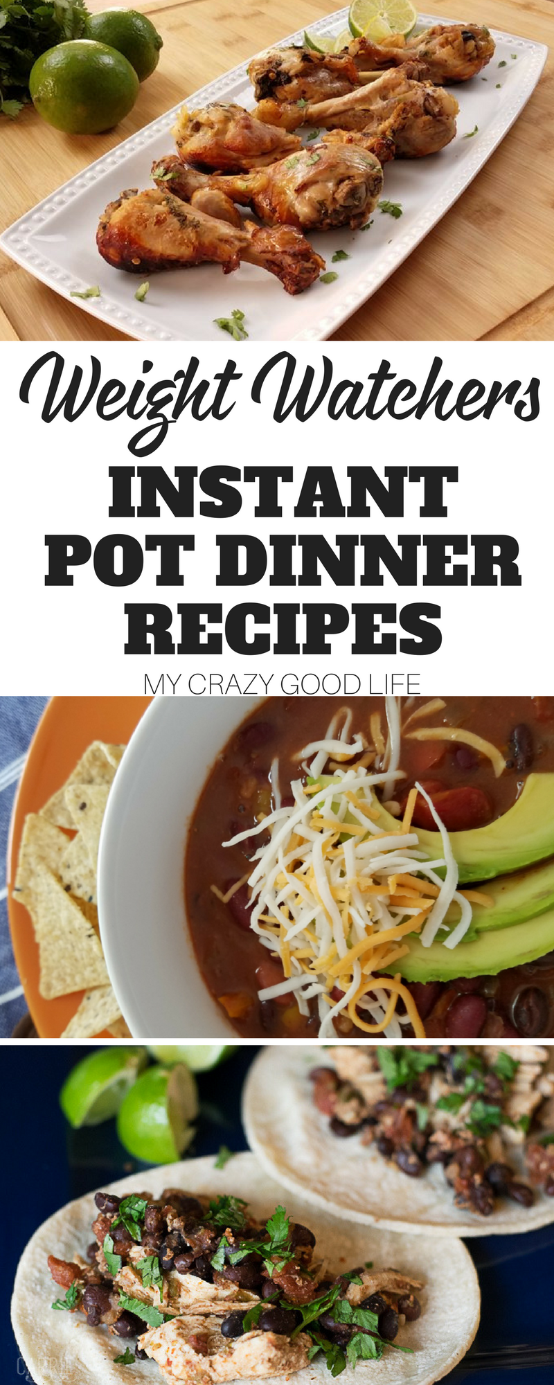 Weight Watchers Instant Pot Dinners | My Crazy Good Life