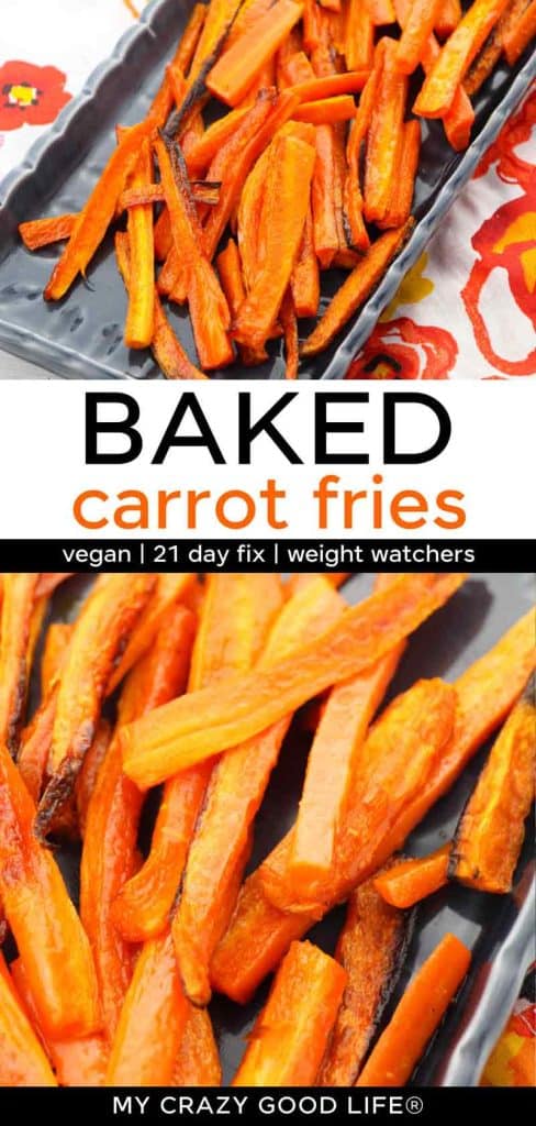 images and text of Baked Carrot Fries for pinterest