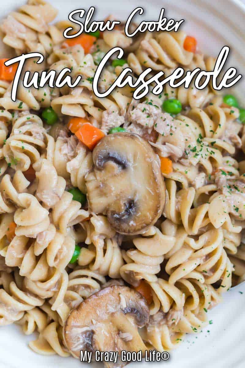 healthy slow cooker tuna casserole close up with text for pinterest