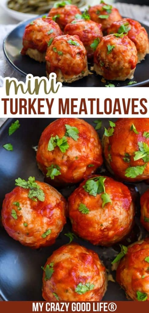 two images and text of Mini Turkey Meatloaves for pinterest