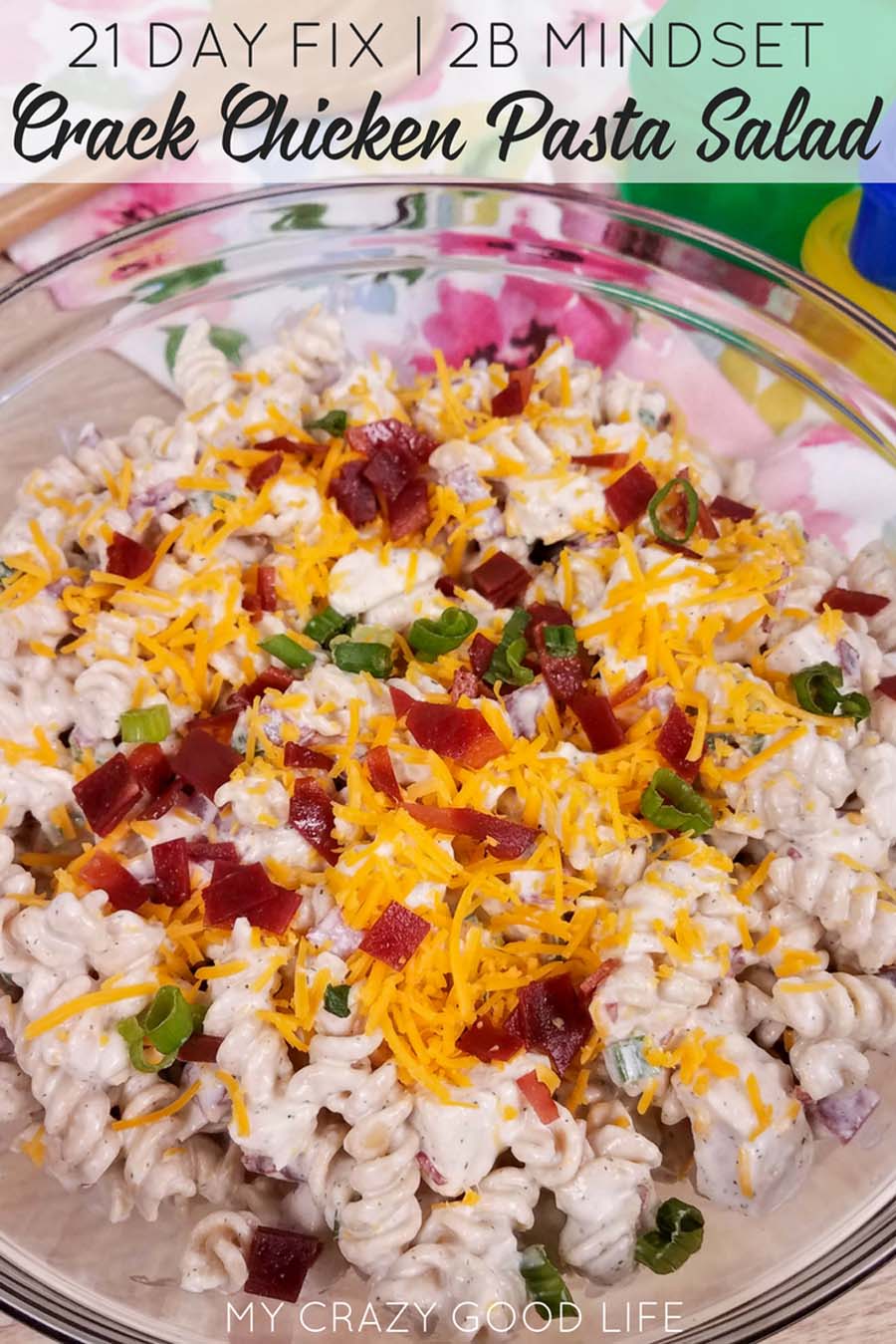 My healthy Crack Chicken Pasta Salad is family approved! Instructions for Instant Pot, slow cooker, or stove! Healthier Crack Chicken | Healthy Crack Chicken Pasta Salad | 2B Mindset Recipes #21dayfix #2BMindset #21dfx #Beachbody #Beachbodyrecipes #recipes #healthyrecipes #veggiesmost #BBQ