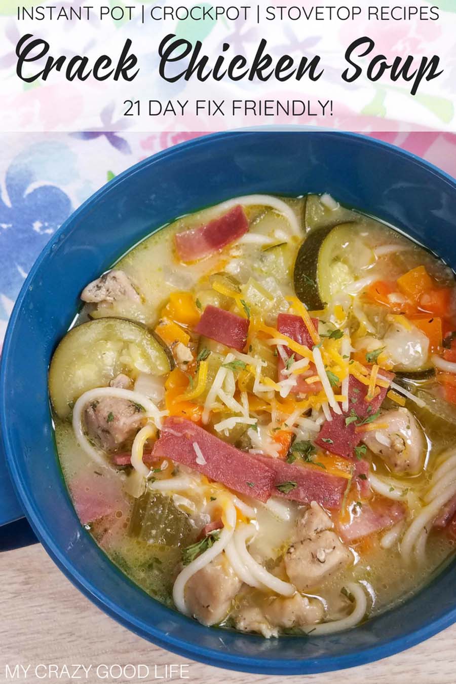 Crack Chicken Soup Recipe My Crazy Good Life