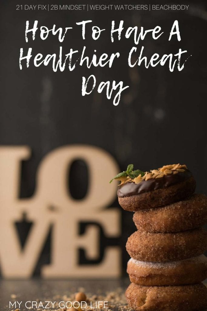 Learning how to have a healthier cheat day can help you indulge your cravings without totally going off the rails. You can easily have a healthy cheat day. 21 Day Fix Cheat Day | 2B Mindset Cheat Day | Healthy Cheat Day | Healthier Cheat Day #21DayFix #2BMindset #HealthyLifestyle #CheatDay