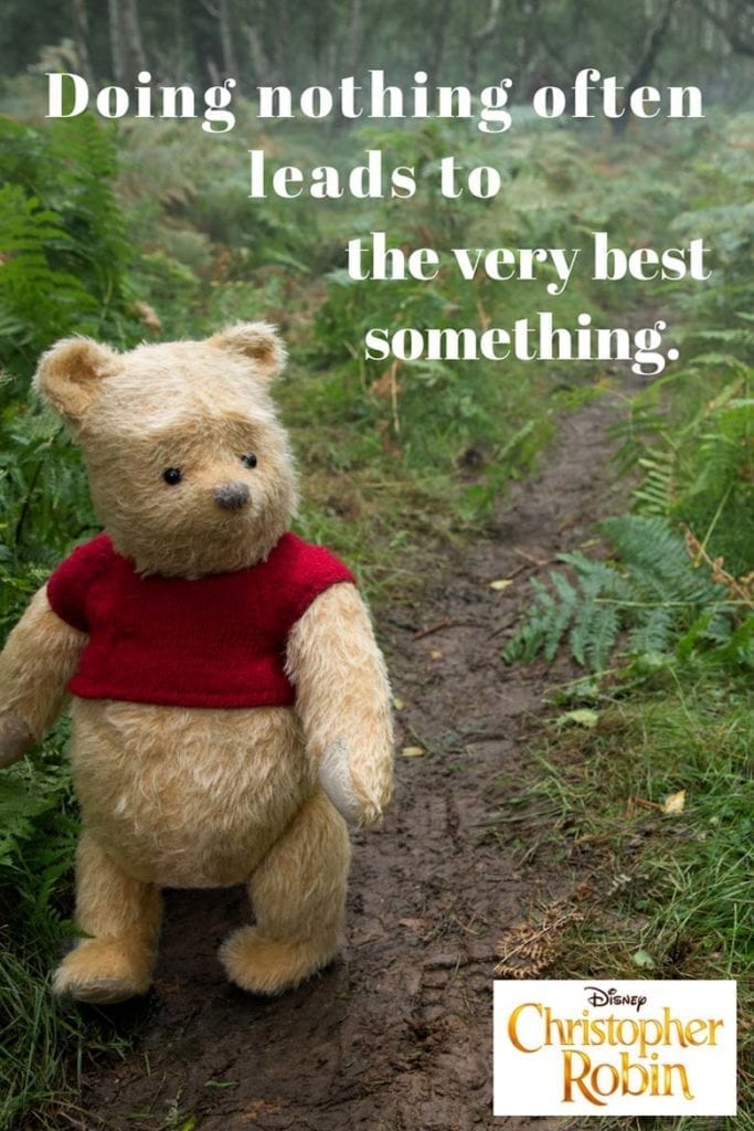 These Winnie the Pooh quotes are from the new movie Christopher Robin. It's such a great film for the entire family! #ChristopherRobin #ChristopherRobinEvent #DisneyPartner #WinniethePooh #Quotes