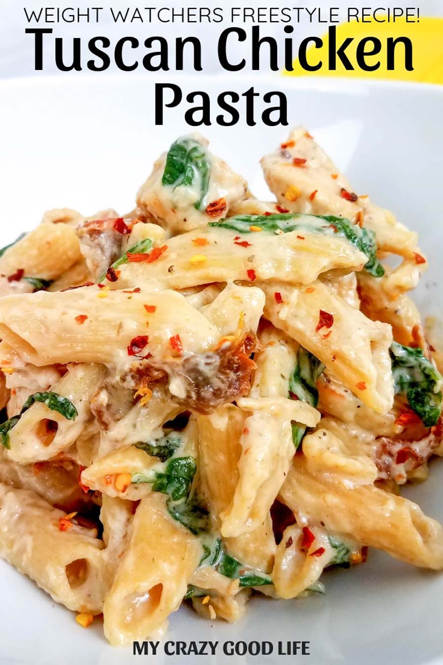 Weight Watchers Tuscan Chicken Pasta My Crazy Good Life