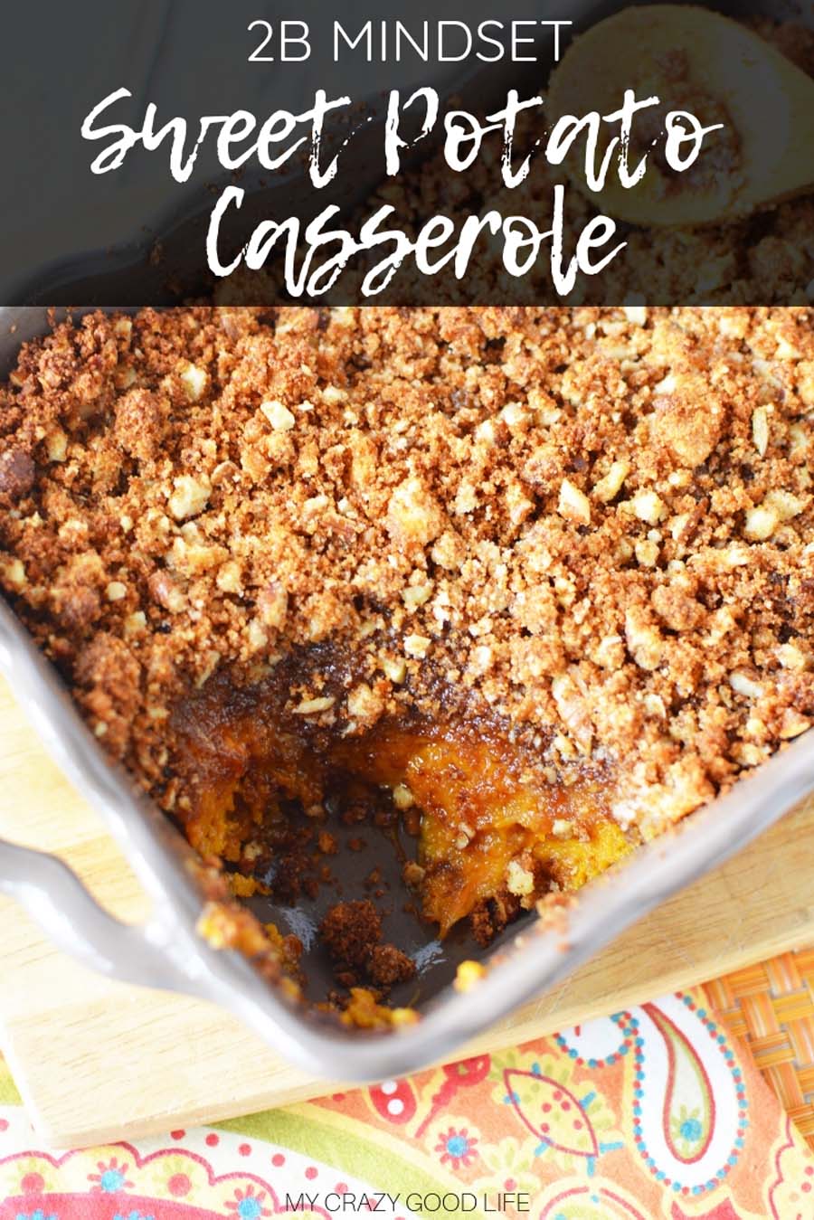 This easy Sweet Potato Casserole with Pecans is a healthy holiday side dish! This family favorite Thanksgiving side dish is the perfect amount of sweet and wholesome–you're going to love it! Mashed sweet potato casserole topped with coconut sugar and pecans | holiday side dish | healthy holiday side dish | 2B Mindset Sweet Potato Casserole