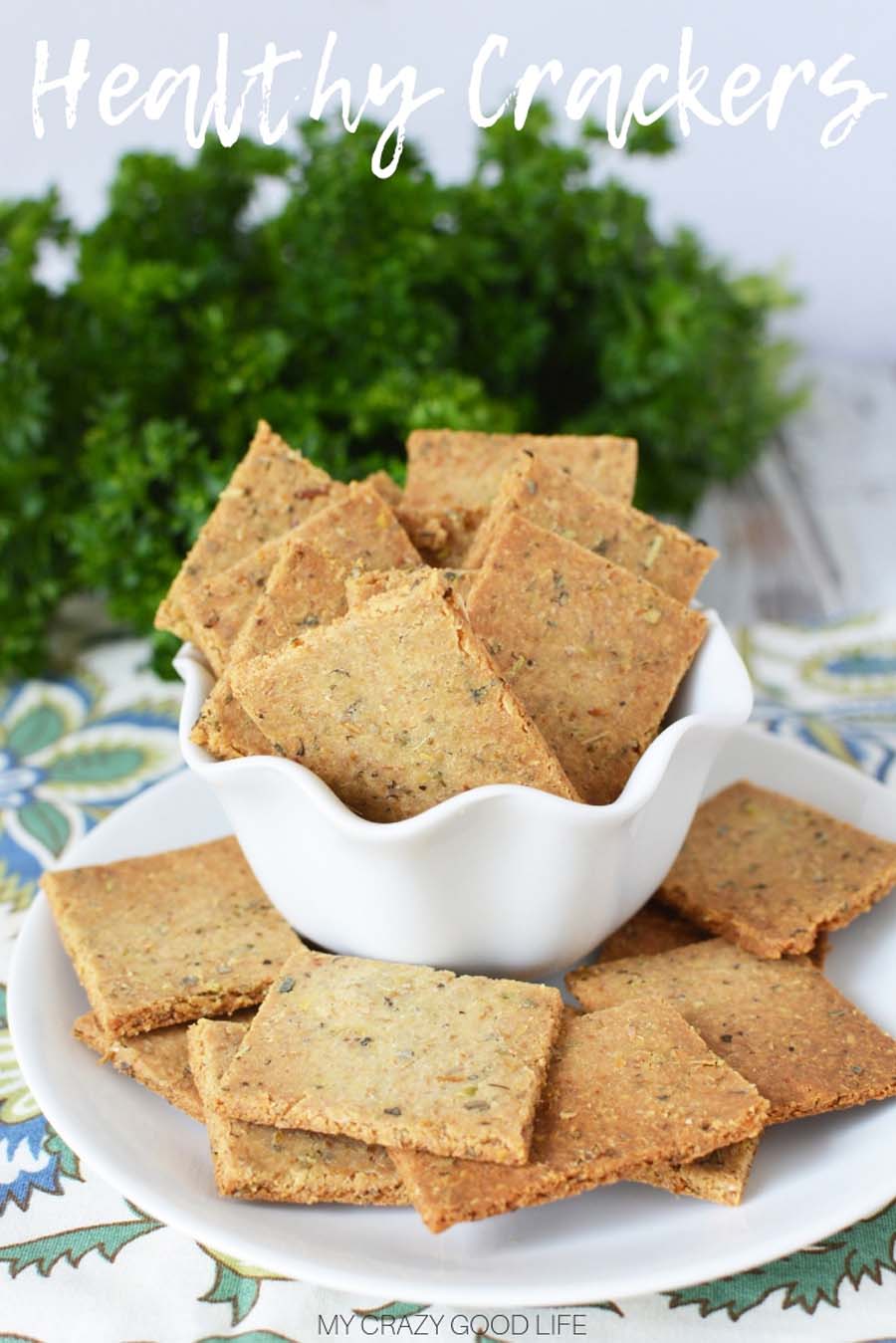 Healthy Cracker Recipe Herb Crackers My Crazy Good Life