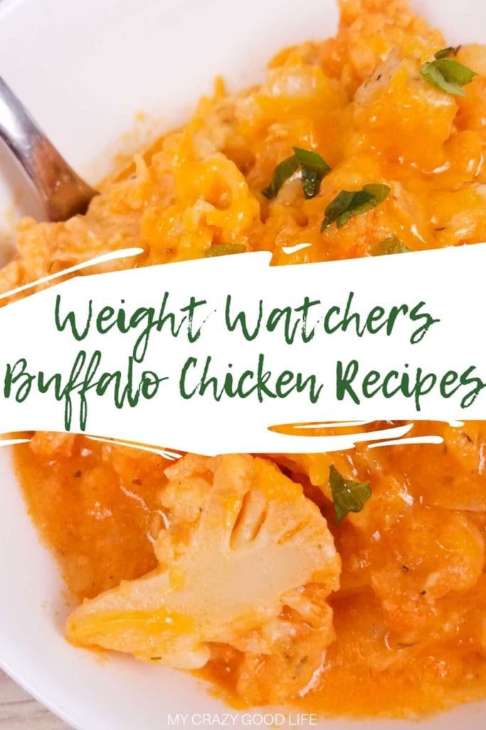 Weight Watchers Buffalo Chicken Recipes title in the middle over top of an image of the Buffalo Chicken Cauliflower Macaroni and Cheese in a white bowl.