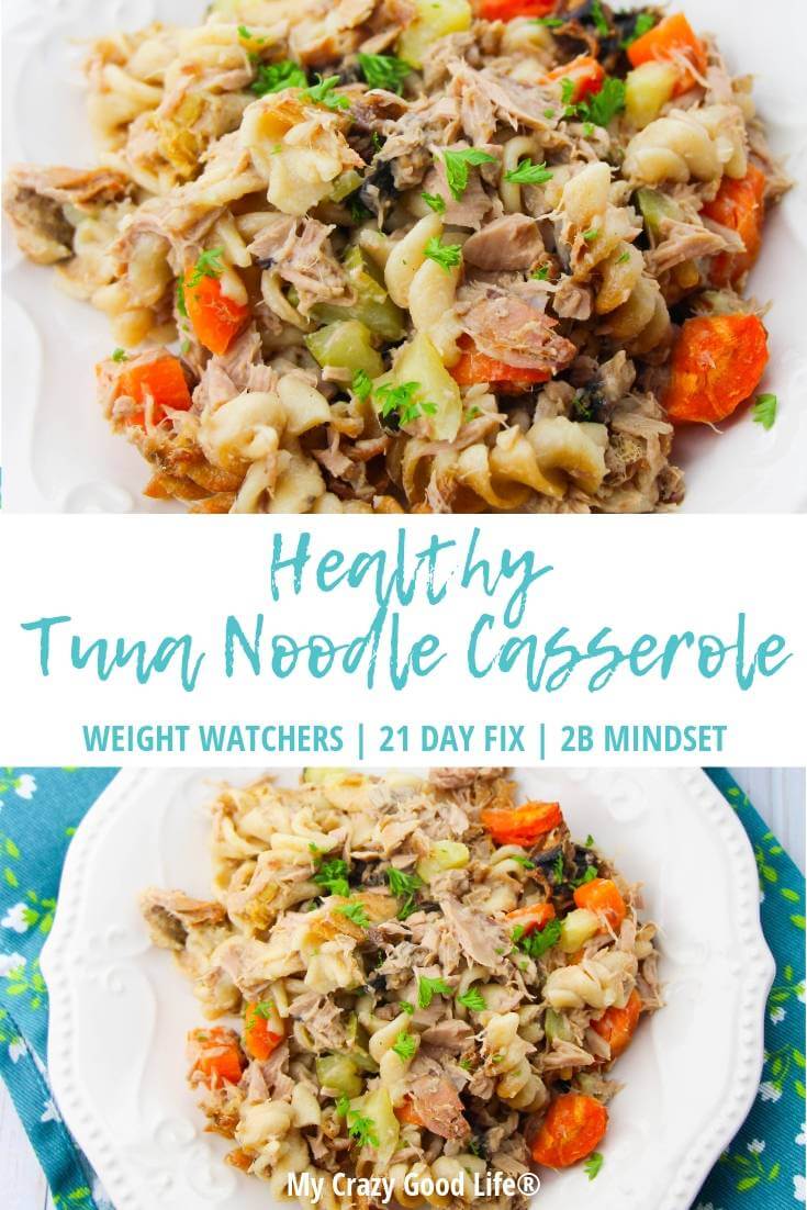 Healthy Tuna Casserole Recipe | Tuna Noodle Casserole | My Crazy Good Life