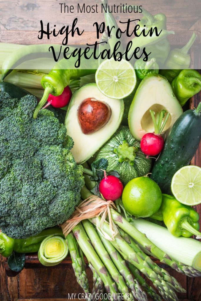 The Most Nutritious High Protein Vegetables My Crazy Good Life