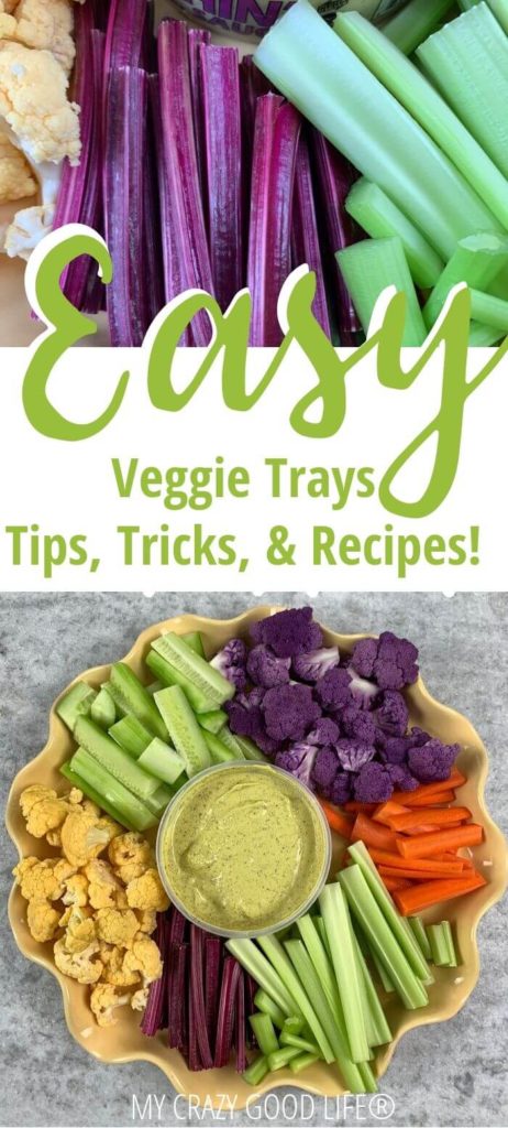 Tips for how to make a veggie tray! Shows title in the middle with veggie tray top and bottom.