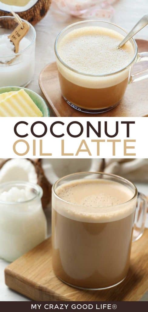 images and text of Coconut Oil in Coffee? How to Make a Coconut Oil Latte for pinterest