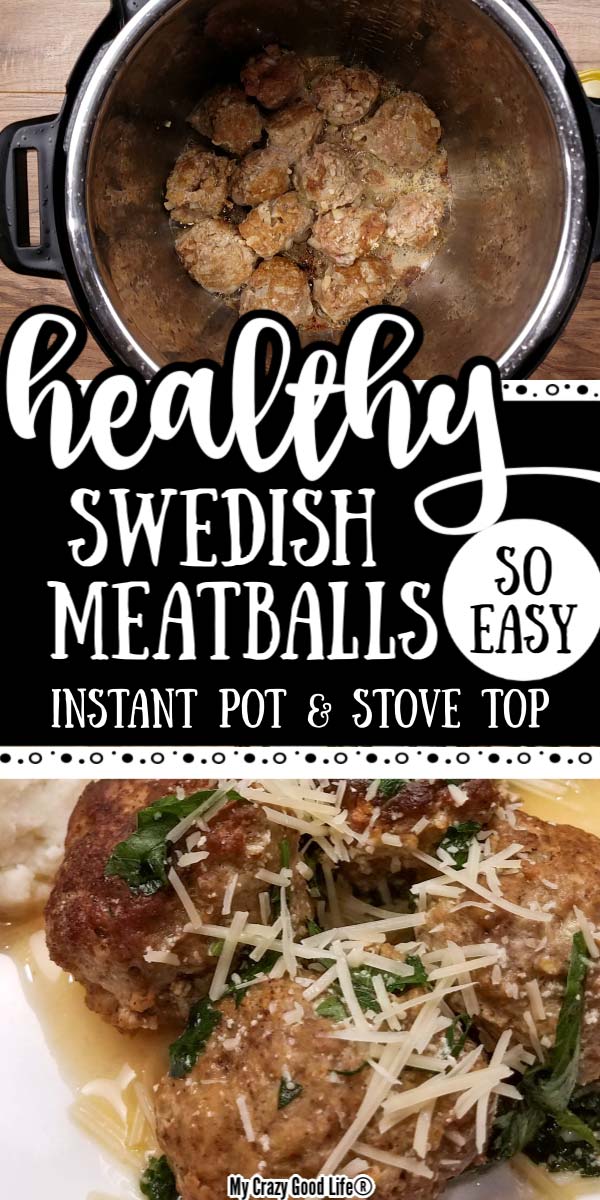 Easy and Healthy Instant Pot Swedish Meatballs | My Crazy Good Life