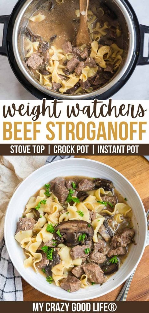 two images of beef stroganoff with text saying weight watchers beef stroganoff | stove top | crock pot | instant pot