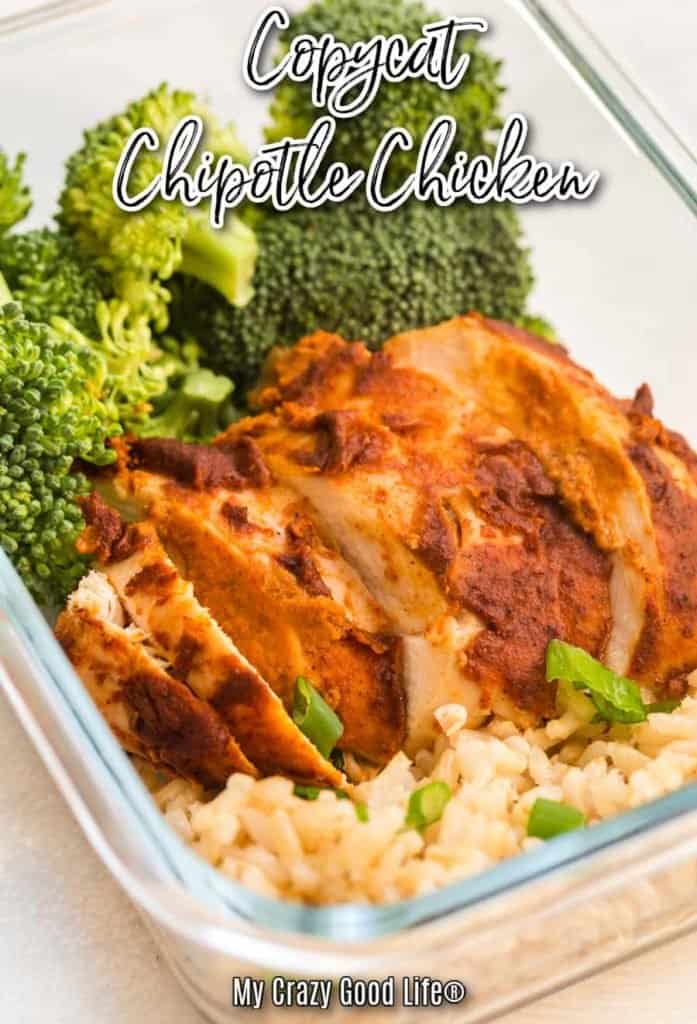 image with text of marl prep glass container with copycat chipotle chicken